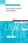 EU Consumer Law and Human Rights - Book