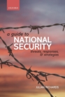 A Guide to National Security : Threats, Responses and Strategies - Book