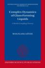Complex Dynamics of Glass-Forming Liquids : A Mode-Coupling Theory - Book