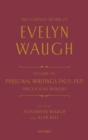 The Complete Works of Evelyn Waugh: Personal Writings 1903-1921: Precocious Waughs : Volume 30 - Book