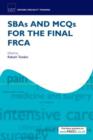 SBAs and MCQs for the Final FRCA - Book