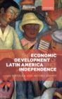 The Economic Development of Latin America since Independence - Book