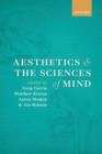 Aesthetics and the Sciences of Mind - Book