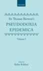 Sir Thomas Browne's Pseudodoxia Epidemica Volume 1 - Book