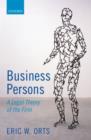 Business Persons : A Legal Theory of the Firm - Book