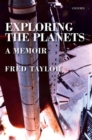 Exploring the Planets : A Memoir - Book