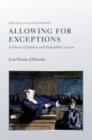Allowing for Exceptions : A Theory of Defences and Defeasibility in Law - Book