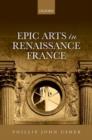 Epic Arts in Renaissance France - Book