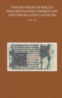 Two Revisions of Rolle's English Psalter Commentary and the Related Canticles : Volume III - Book