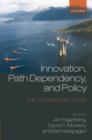 Innovation, Path Dependency, and Policy : The Norwegian Case - Book