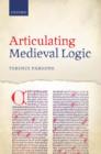 Articulating Medieval Logic - Book
