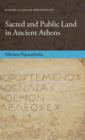 Sacred and Public Land in Ancient Athens - Book