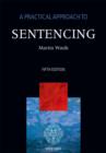 A Practical Approach to Sentencing - Book