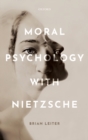 Moral Psychology with Nietzsche - Book