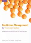 Medicines management for nursing practice : Pharmacology, patient safety, and procedures - Book