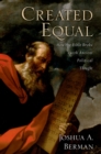 Created Equal : How the Bible Broke with Ancient Political Thought - eBook