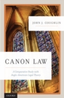 Canon Law : A Comparative Study with Anglo-American Legal Theory - eBook