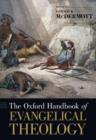 The Oxford Handbook of Evangelical Theology - eBook