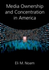 Media Ownership and Concentration in America - eBook