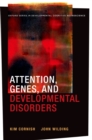 Attention, Genes, and Developmental Disorders - eBook