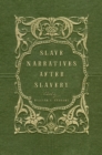 Slave Narratives after Slavery - eBook