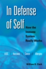 In Defense of Self : How the Immune System Really Works - eBook