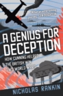 A Genius for Deception : How Cunning Helped the British Win Two World Wars - eBook
