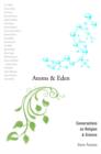 Atoms and Eden : Conversations on Religion and Science - Book