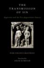 The Transmission of Sin : Augustine and the Pre-Augustinian Sources - Book