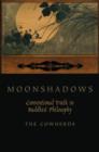 Moonshadows : Conventional Truth in Buddhist Philosophy - Book