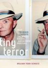 Tiny Terror : Why Truman Capote (Almost) Wrote Answered Prayers - Book