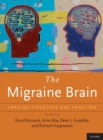 The Migraine Brain : Imaging Structure and Function - Book