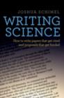 Writing Science : How to Write Papers That Get Cited and Proposals That Get Funded - Book
