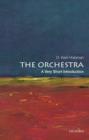 The Orchestra: A Very Short Introduction - Book