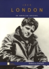 Jack London : An American Original (Oxford Portraits) - eBook