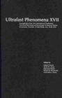 Ultrafast Phenomena XVII : Proceedings of the 17th International Conference,The Silvertree Hotel and Snowmass Conference Center, Snowmass, Colorado, United States, July 18-23, 2010 - Book