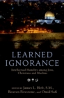 Learned Ignorance : Intellectual Humility among Jews, Christians and Muslims - eBook