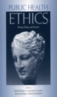 Public Health Ethics : Theory, Policy, and Practice - eBook