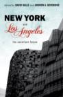 New York and Los Angeles : The Uncertain Future - Book