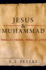 Jesus and Muhammad : Parallel Tracks, Parallel Lives - eBook