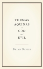 Thomas Aquinas on God and Evil - Book