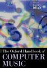 The Oxford Handbook of Computer Music - Book