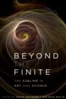 Beyond the Finite : The Sublime in Art and Science - eBook