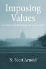 Imposing Values : Liberalism and Regulation - Book