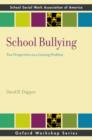 School Bullying : New Perspectives on a Growing Problem - Book
