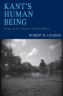 Kant's Human Being : Essays on His Theory of Human Nature - eBook