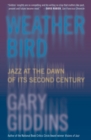 Weather Bird : Jazz at the Dawn of Its Second Century - eBook