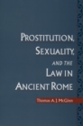 Prostitution, Sexuality, and the Law in Ancient Rome - eBook