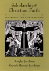 Scholarship and Christian Faith : Enlarging the Conversation - eBook