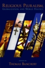 Religious Pluralism, Globalization, and World Politics - eBook